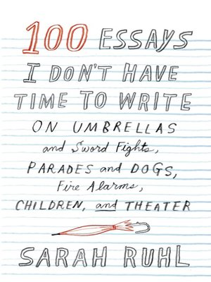 cover image of 100 Essays I Don't Have Time to Write